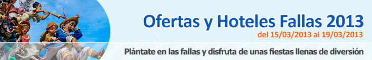 Hoteles y Ofertas de hoteles para las Fallas