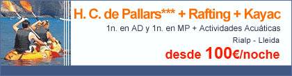 Pack Hotel Condes De Pallars + Rafting + Kayac